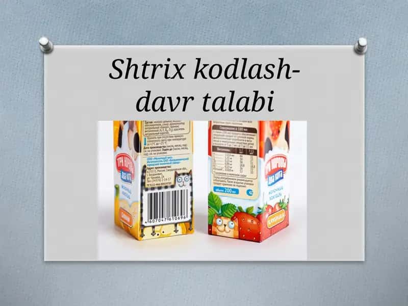 Shtrix kodlash davr talabi
