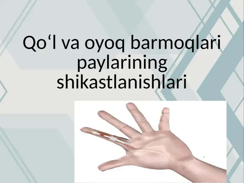 Qo‘l va oyoq barmoqlari paylarining shikastlanishlari
