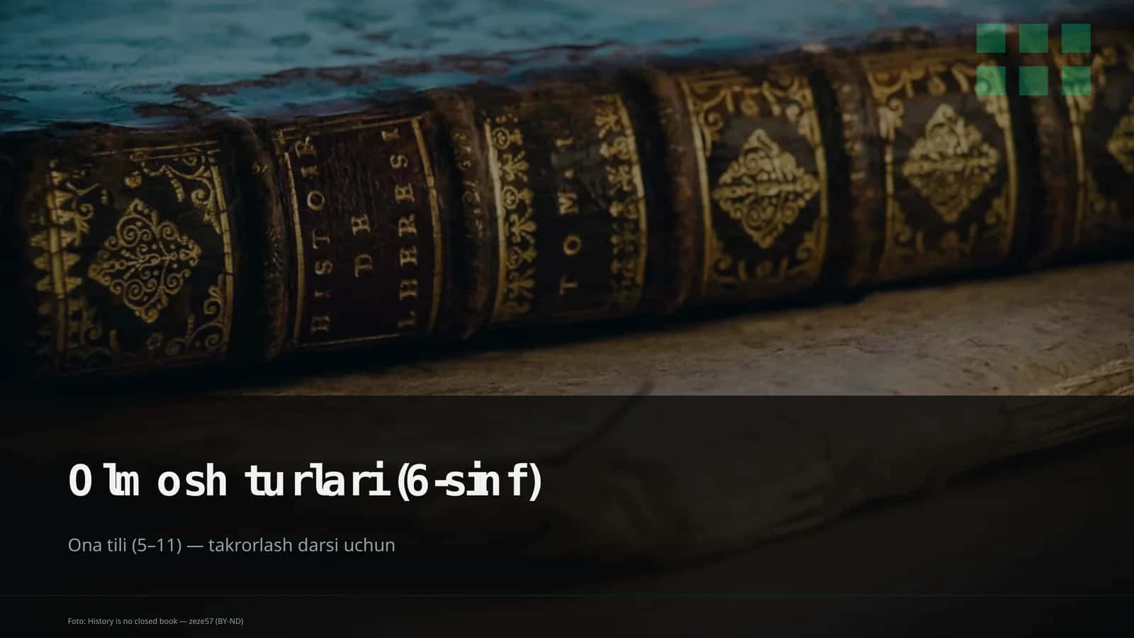 Olmosh turlari (6-sinf)