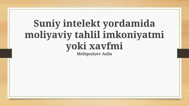 Sun'iy Intellekt yordamida moliyaviy tahlilni o'rgatish