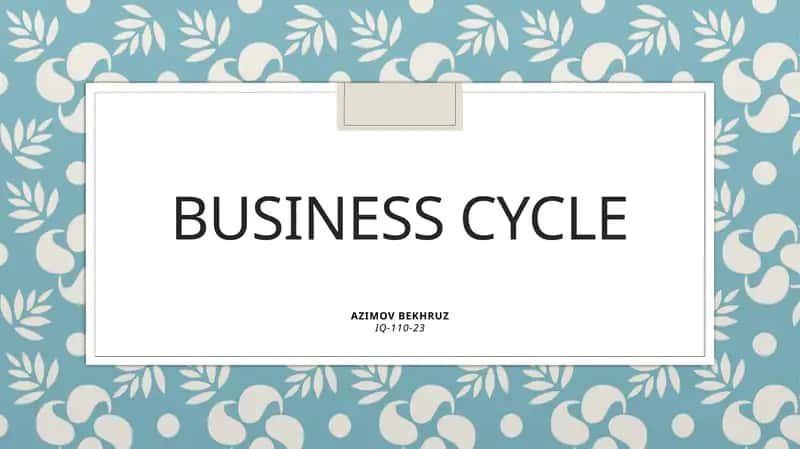 BUSINESS CYCLE