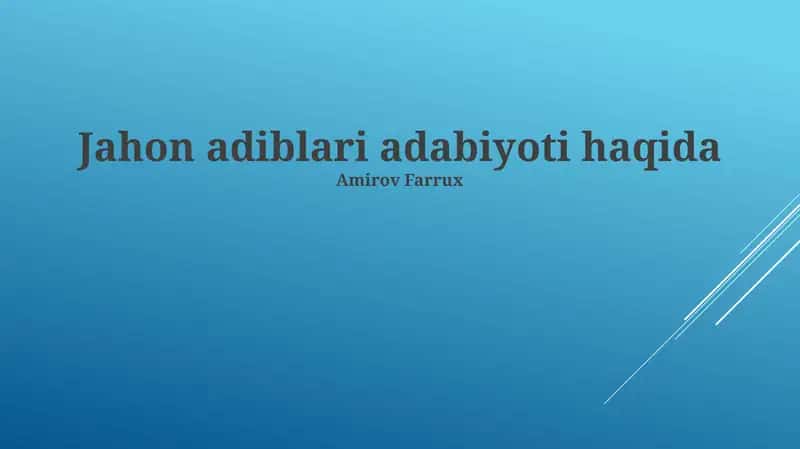Jahon adiblari adabiyoti haqida