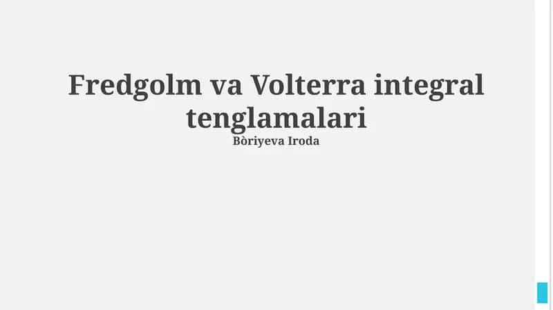 Fredgolm va Volterra integral tenglamalari