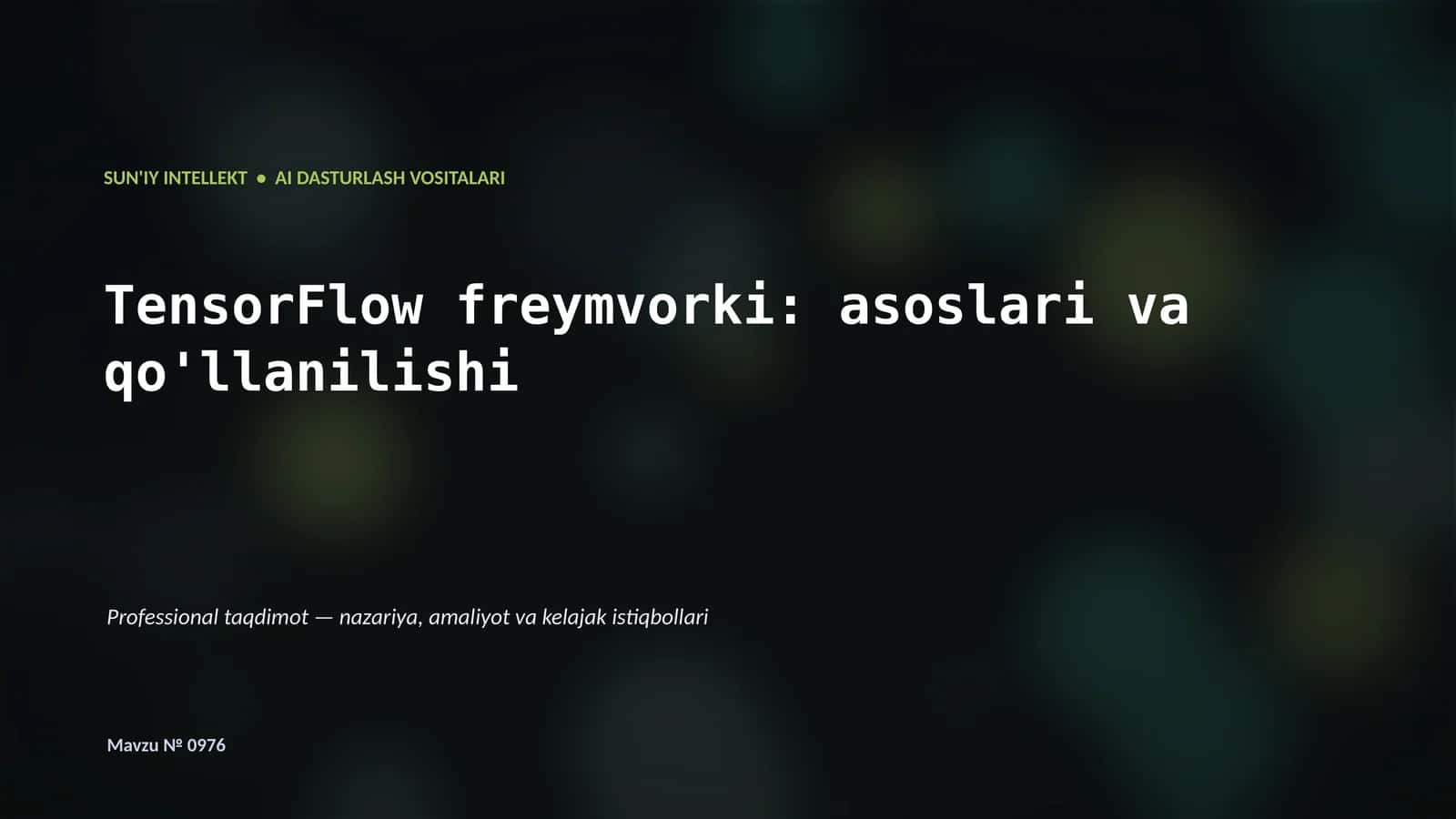 SUN'IY INTELLEKT • AI DASTURLASH VOSITALARI