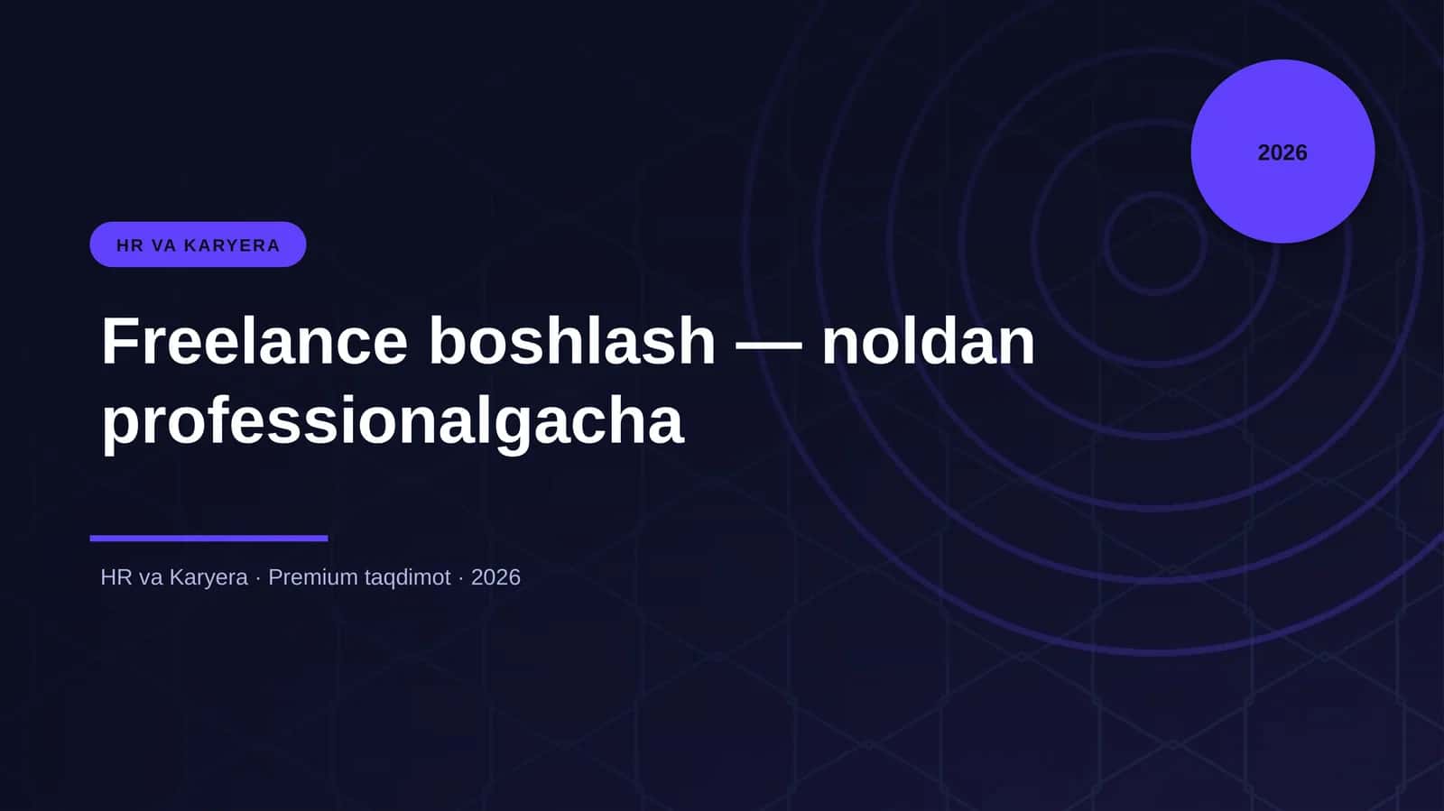 Freelance boshlash — noldan professionalgacha