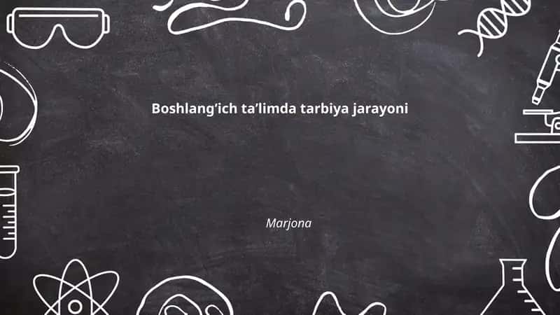 Boshlangʻich taʼlimda tarbiya jarayoni