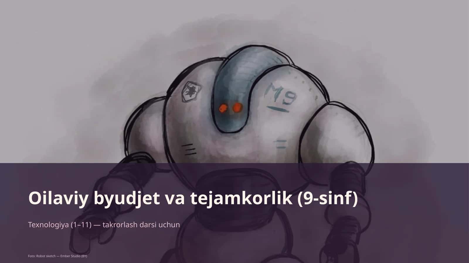 Oilaviy byudjet va tejamkorlik (9-sinf)
