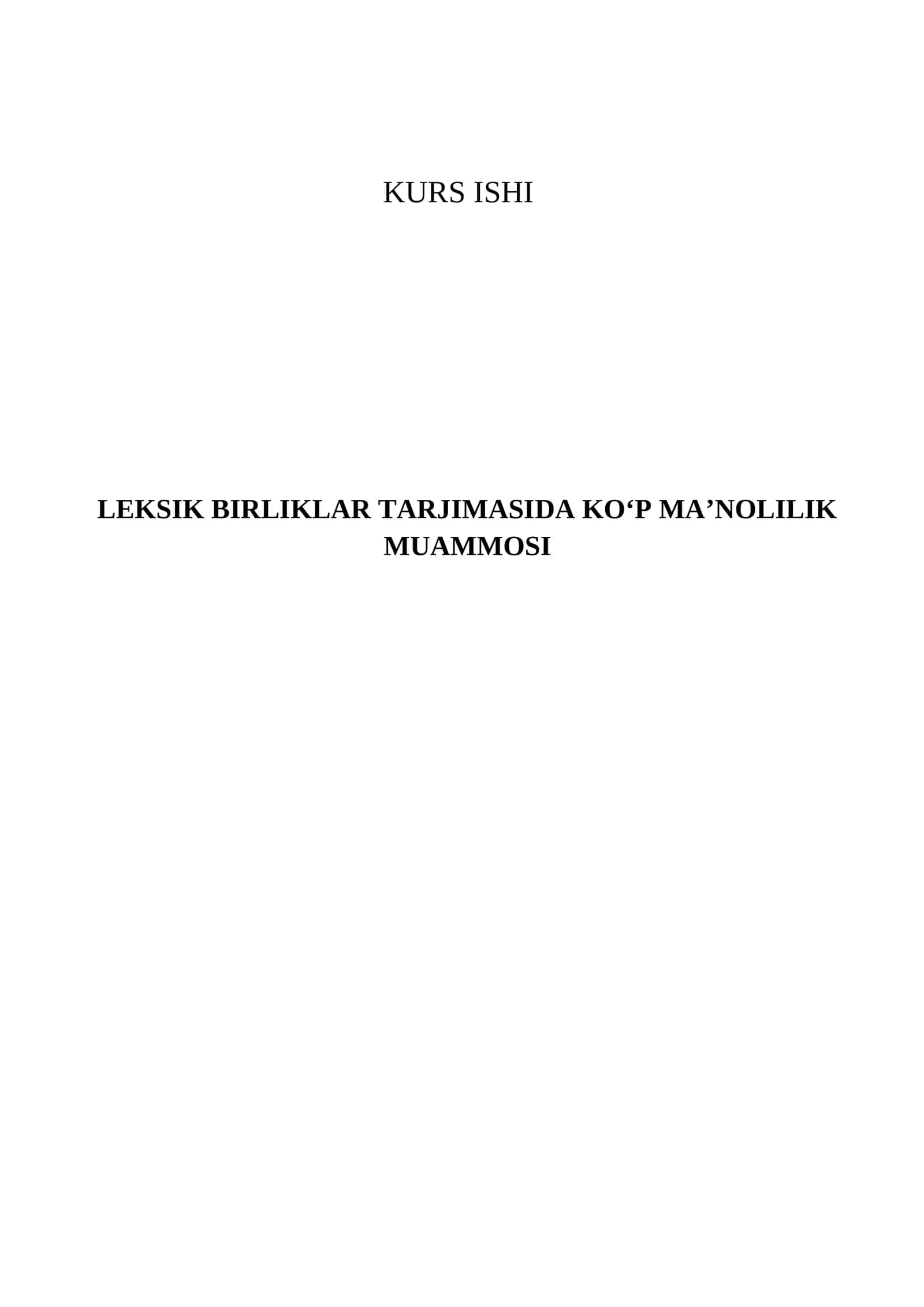 LEKSIK BIRLIKLAR TARJIMASIDA KOʻP MAʼNOLILIK MUAMMOSI