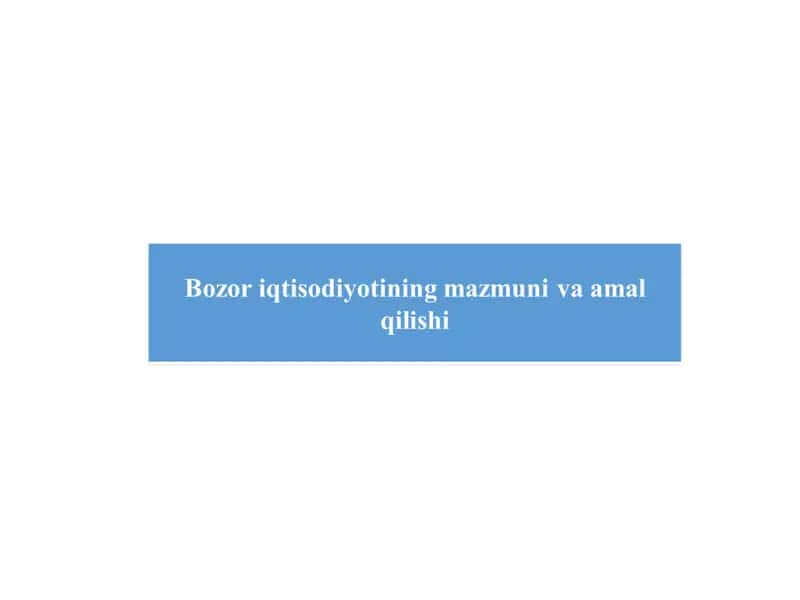 Bozor va bozor iqtisodiyotiga oʻtish