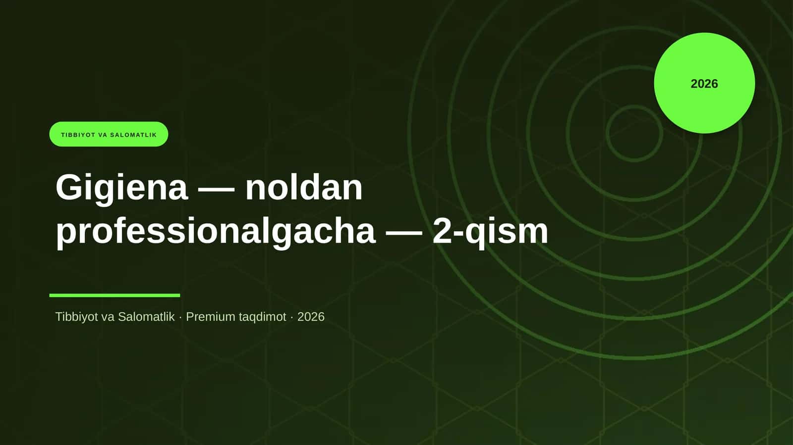 Gigiena — noldan professionalgacha — 2-qism