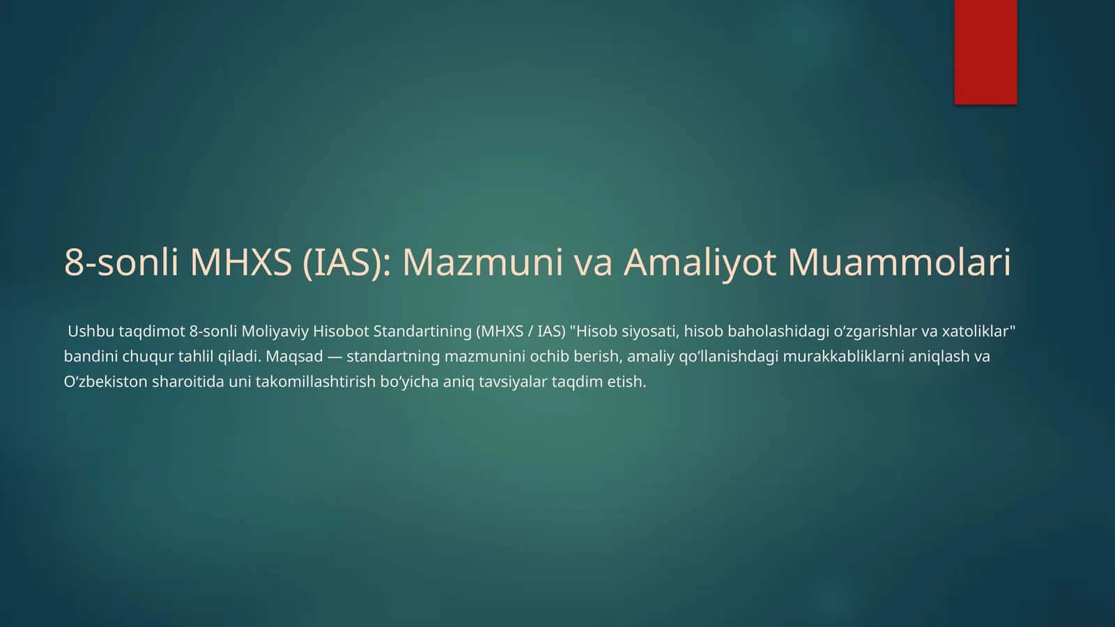 8‑sonli MHXS (IAS): Mazmuni va Amaliyot Muammolari