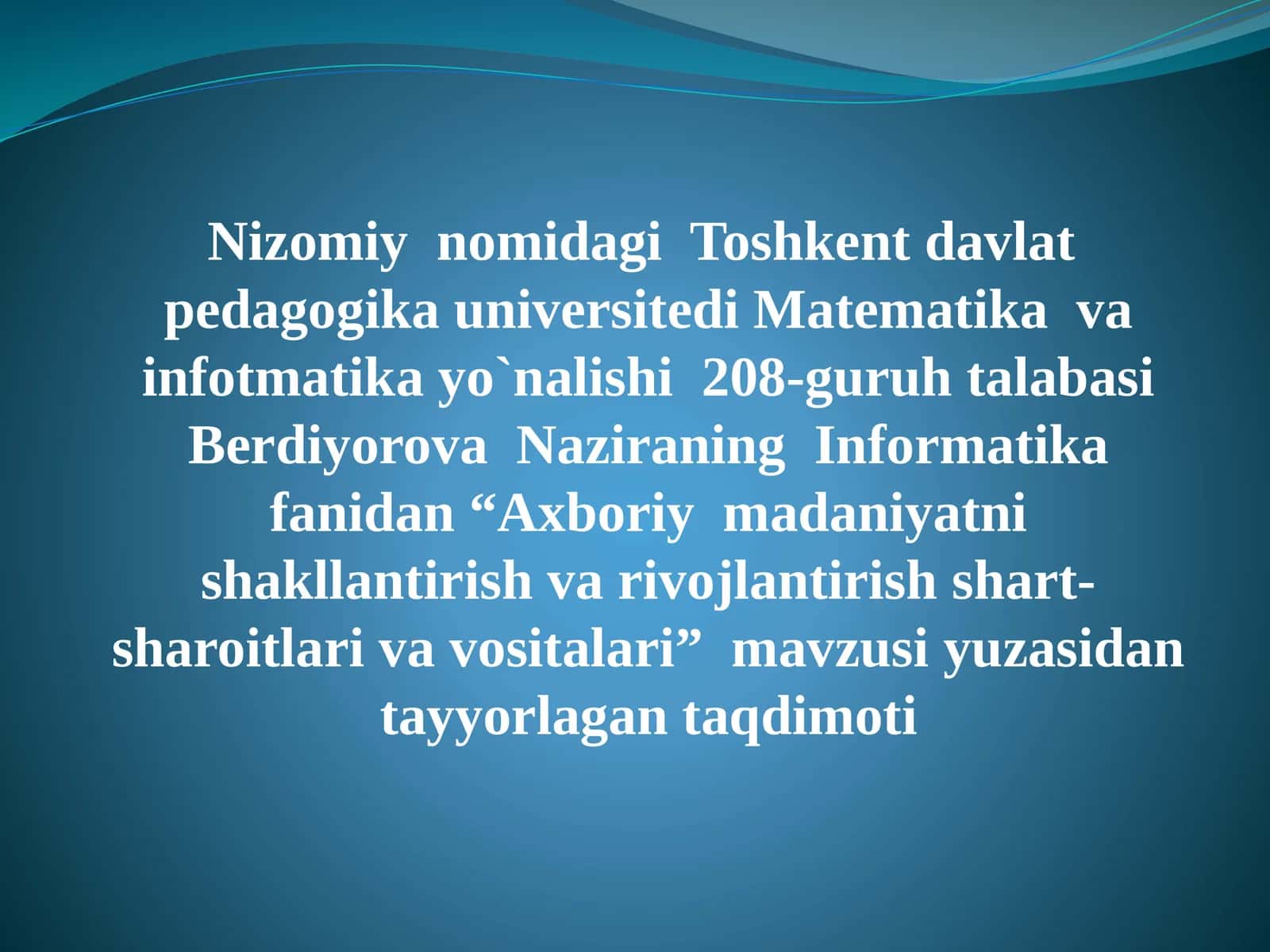 Axboriymadaniyatnishakllantirishvarivojlantirishshart-sharoitlarivavositalari