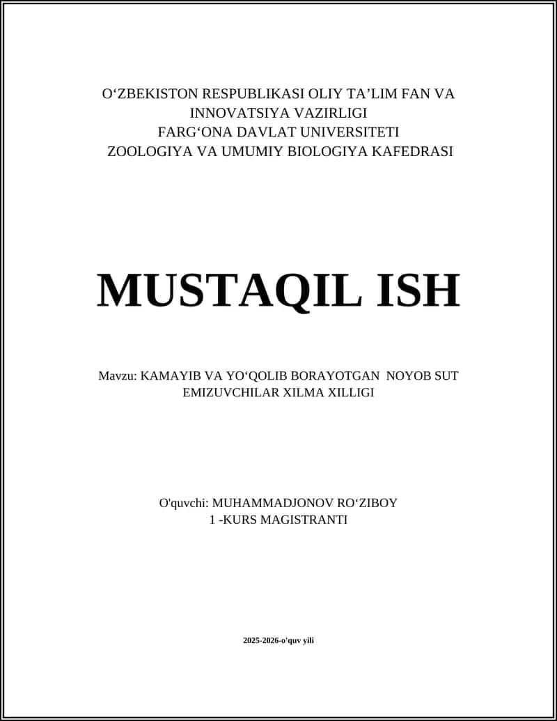 KAMAYIB VA YOʻQOLIB BORAYOTGAN NOYOB SUT EMIZUVCHILAR XILMA XILLIGI