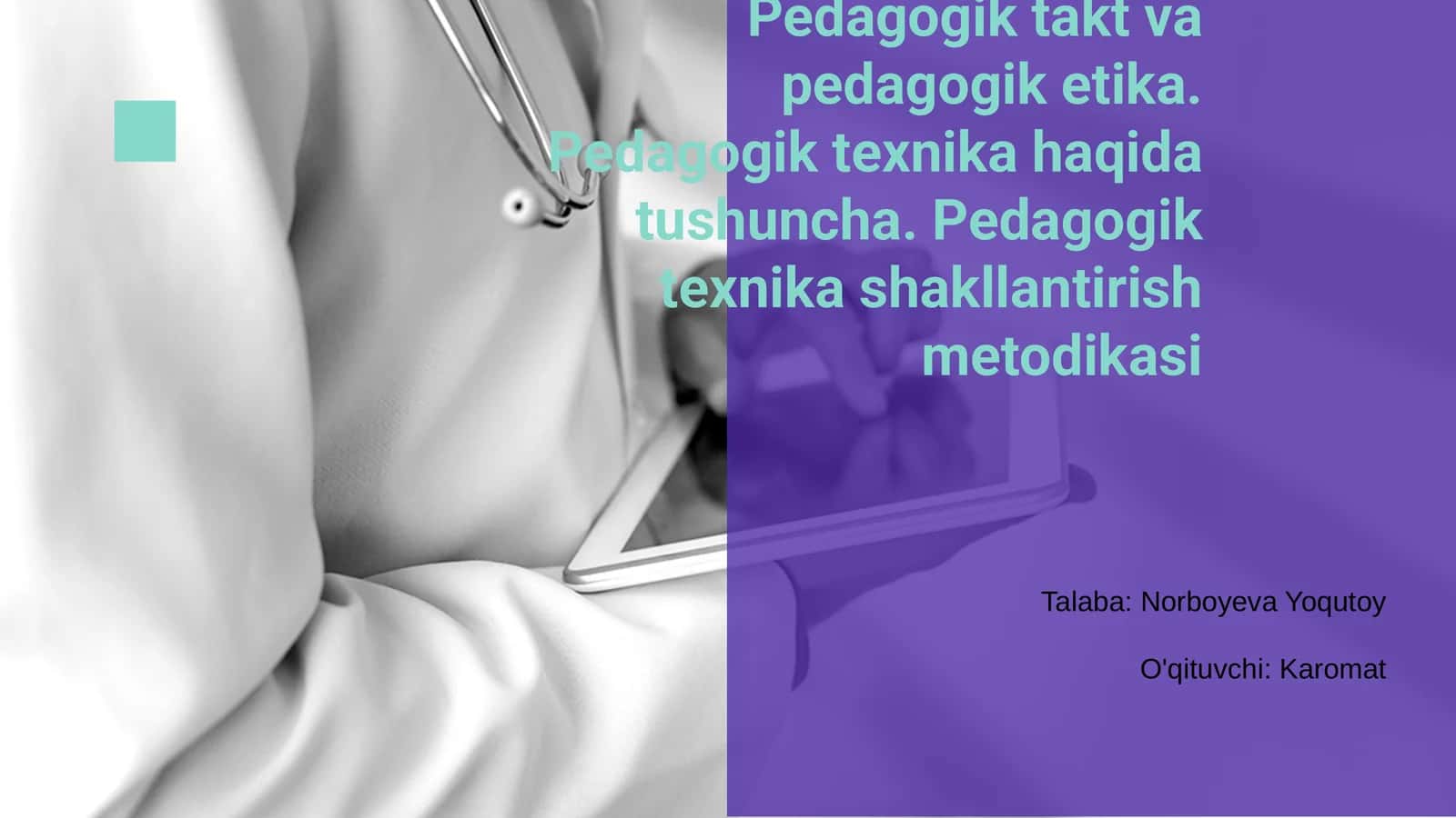 Pedagogik takt va pedagogik etika