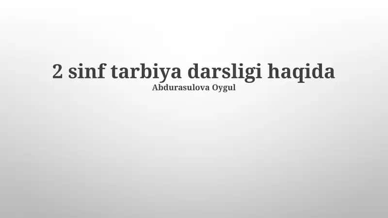 2 sinf tarbiya darsligi haqida
