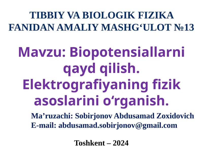 Tibbiy va Biologik Fizika Fanidan Amaliy Mashg'ulot
