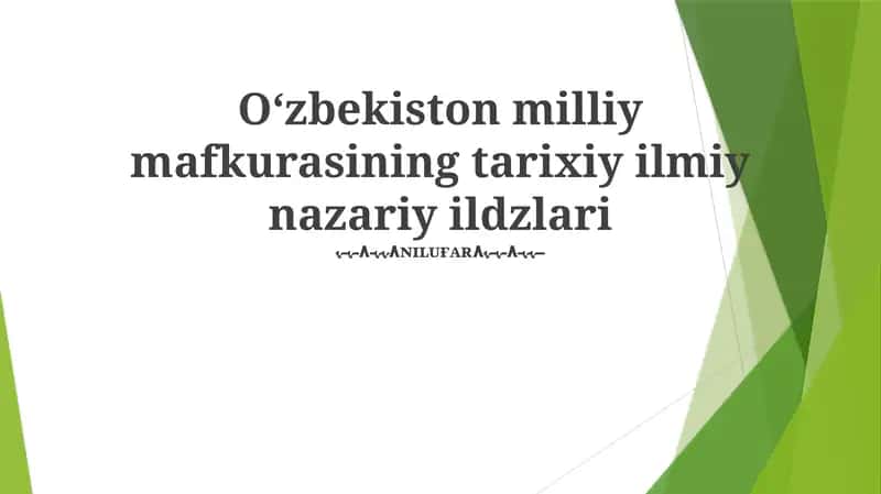 Oʻzbekiston milliy mafkurasining tarixiy ilmiy nazariy ildzlari