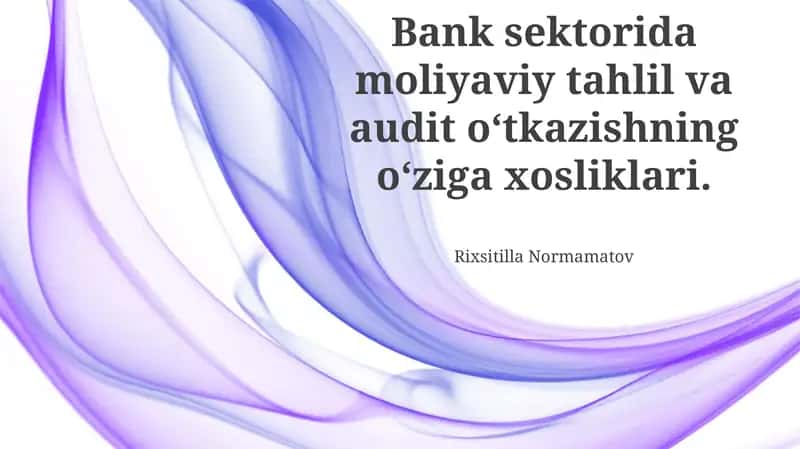 Bank sektorida moliyaviy tahlil va audit