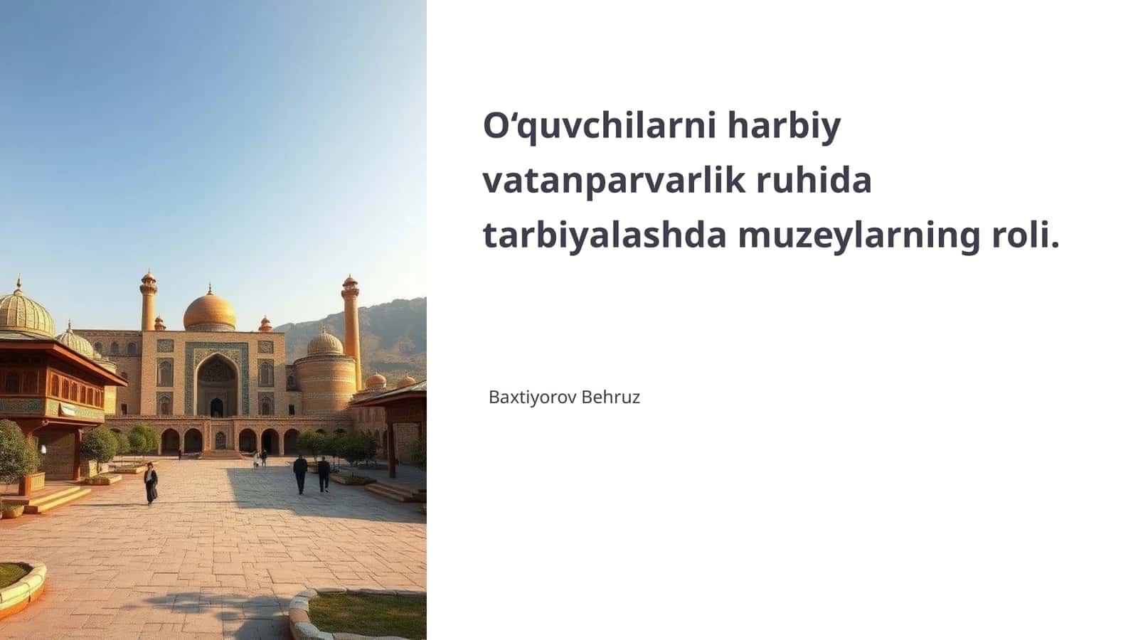 O‘quvchilarni harbiy vatanparvarlik ruhida tarbiyalashda muzeylarning roli