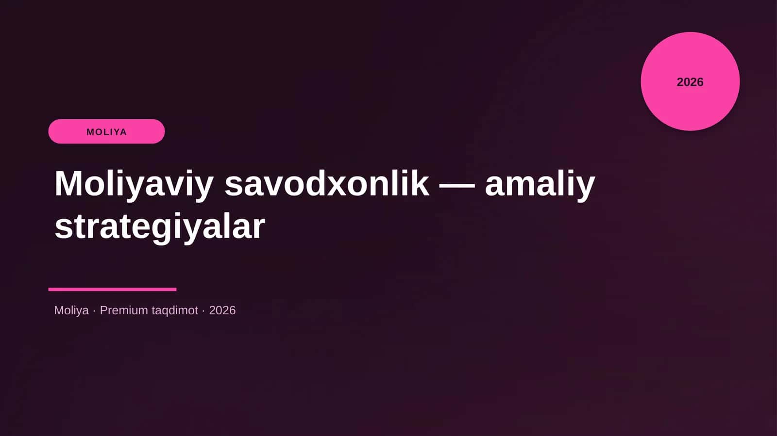 Moliyaviy savodxonlik — amaliy strategiyalar