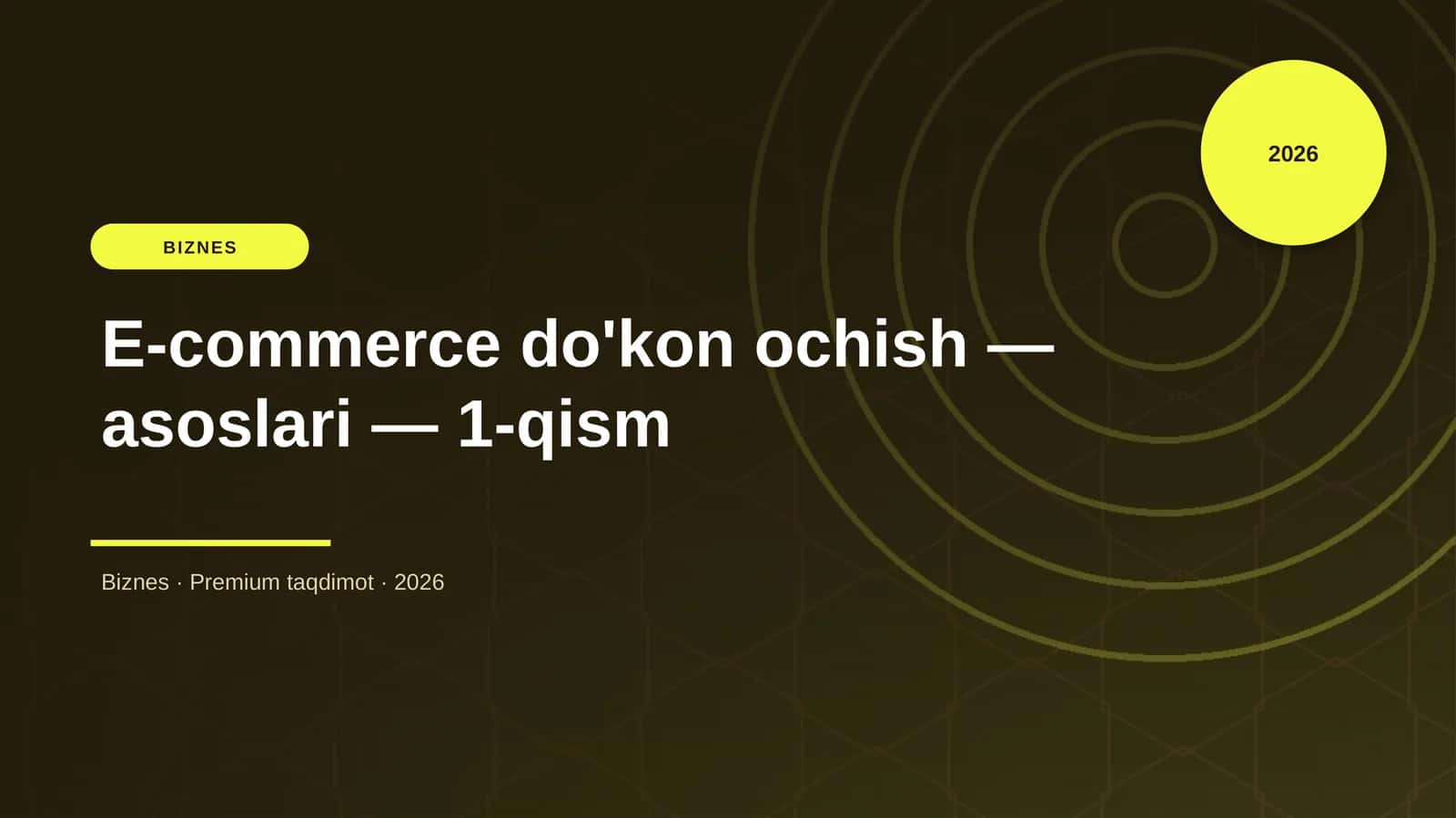 E-commerce do'kon ochish — asoslari — 1-qism