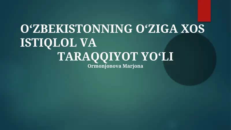 О'ZBEKISTОNNING О'ZIGА ХOS ISTIQLОL VА TАRАQQIYОT YО'LI