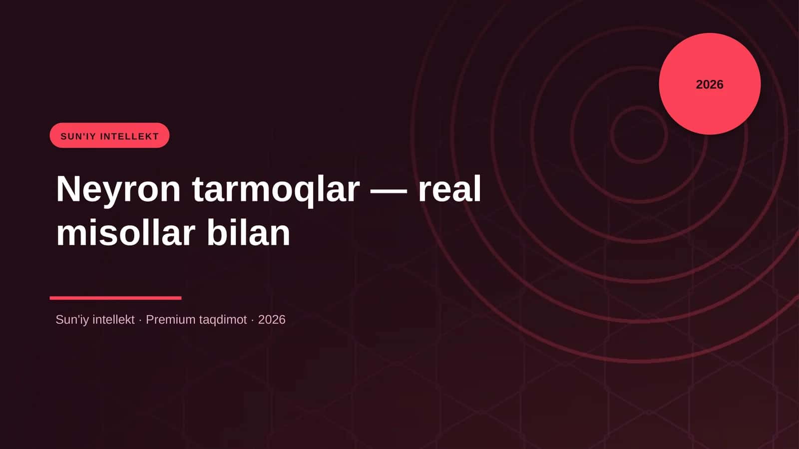 Neyron tarmoqlar — real misollar bilan