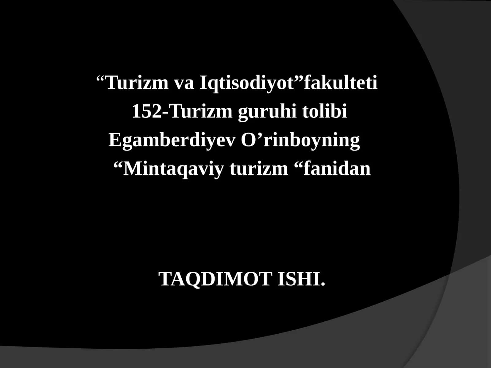 Mintaqaviy turizm fanidan taqdimotishi