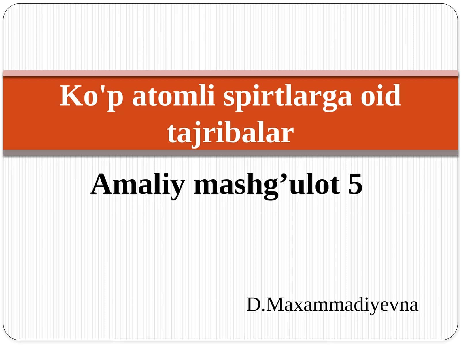 Ko'p atomli spirtlarga oid tajribalar