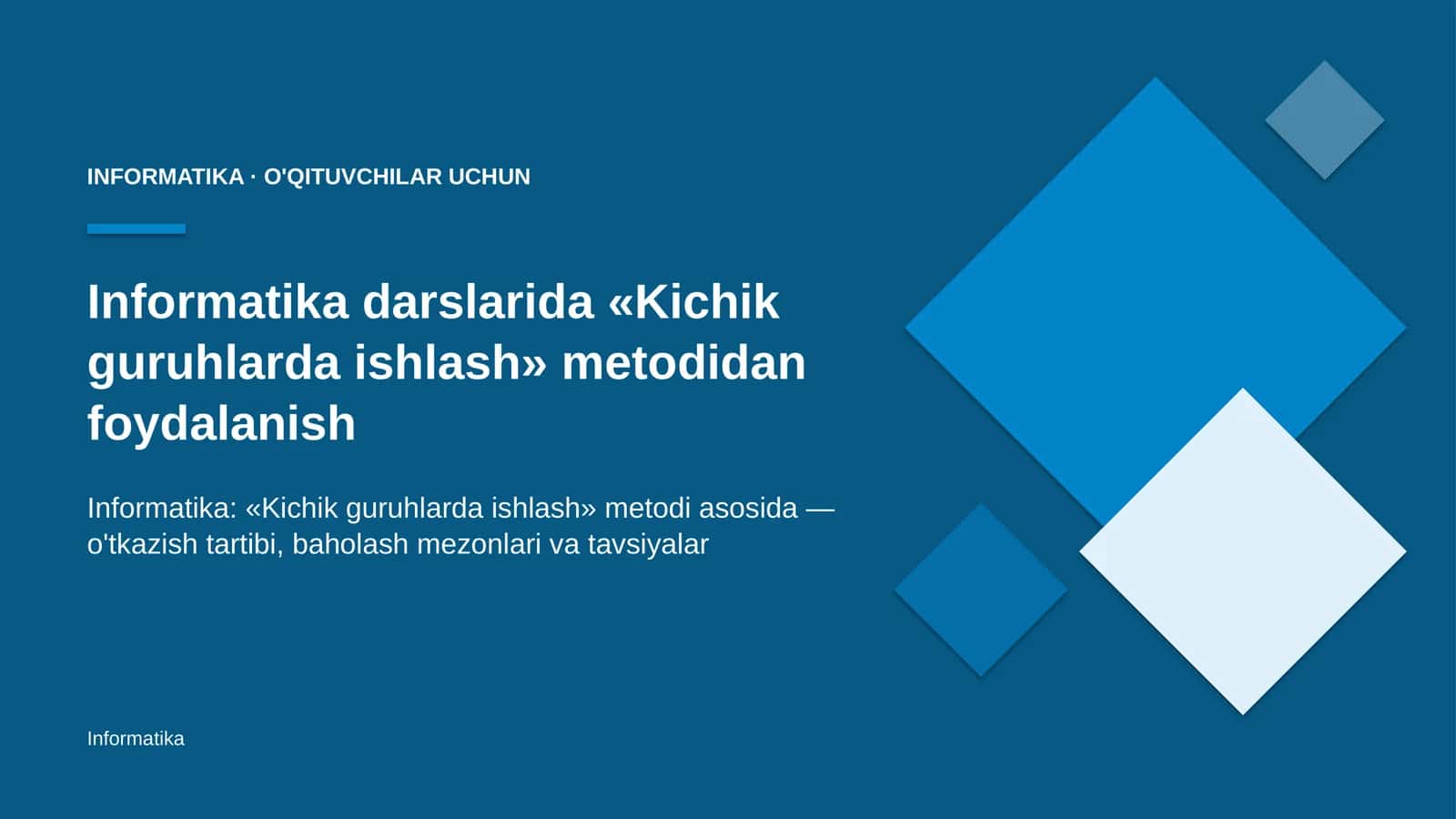 informatika darslarida kichik guruhlarda ishlash metodidan foydalanish 3439
