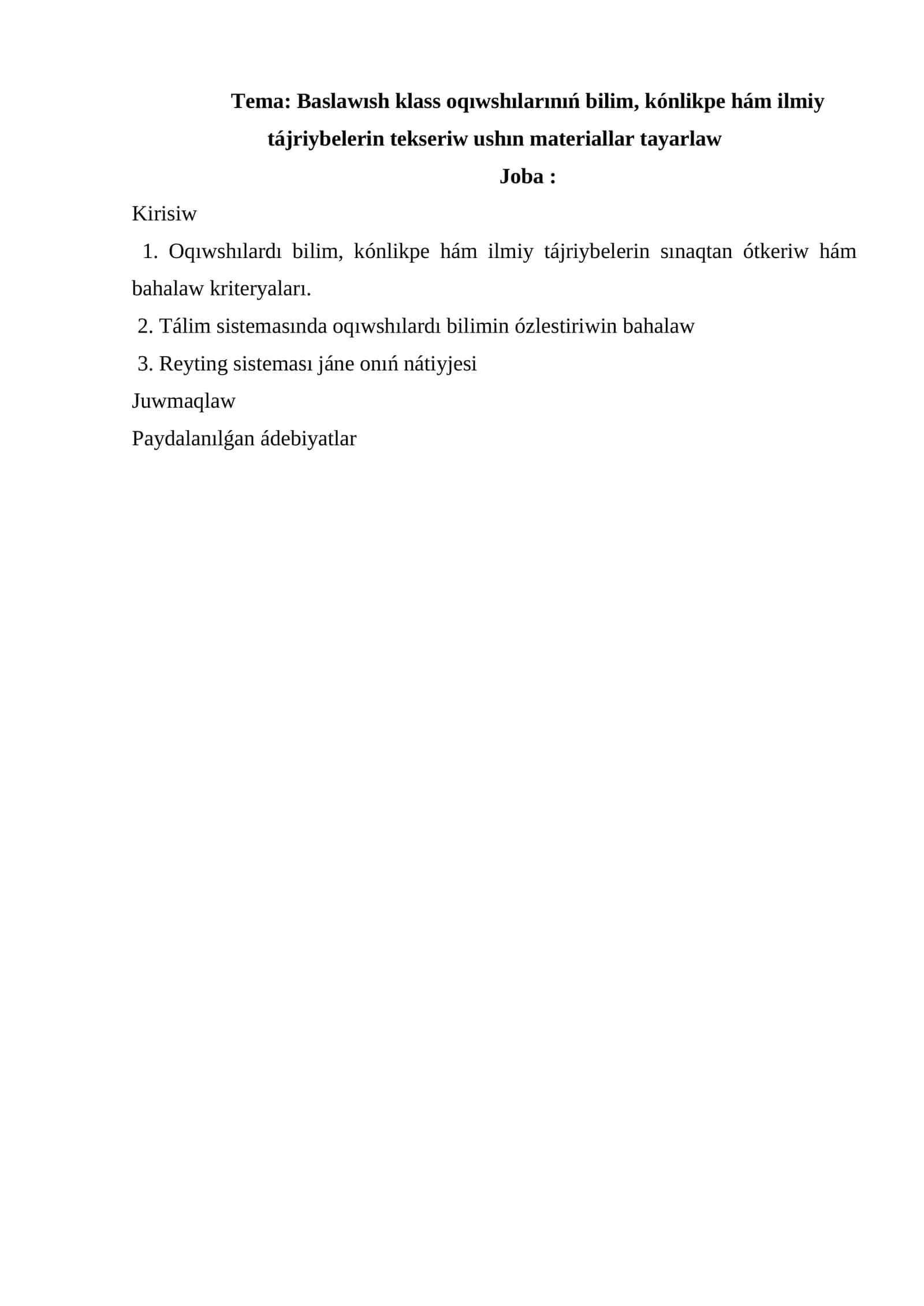 Baslawısh klass oqıwshılarınıń bilim, kónlikpe hám ilmiy tájriybelerin tekseriw ushın materiallar tayarlaw