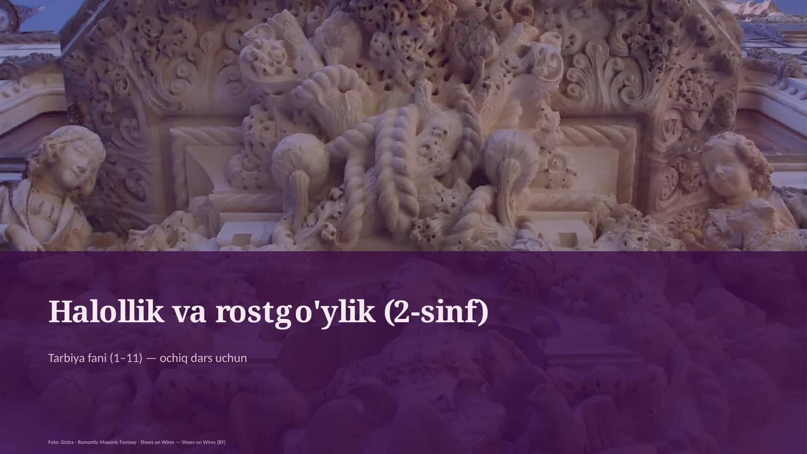 Halollik va rostgo'ylik (2-sinf)