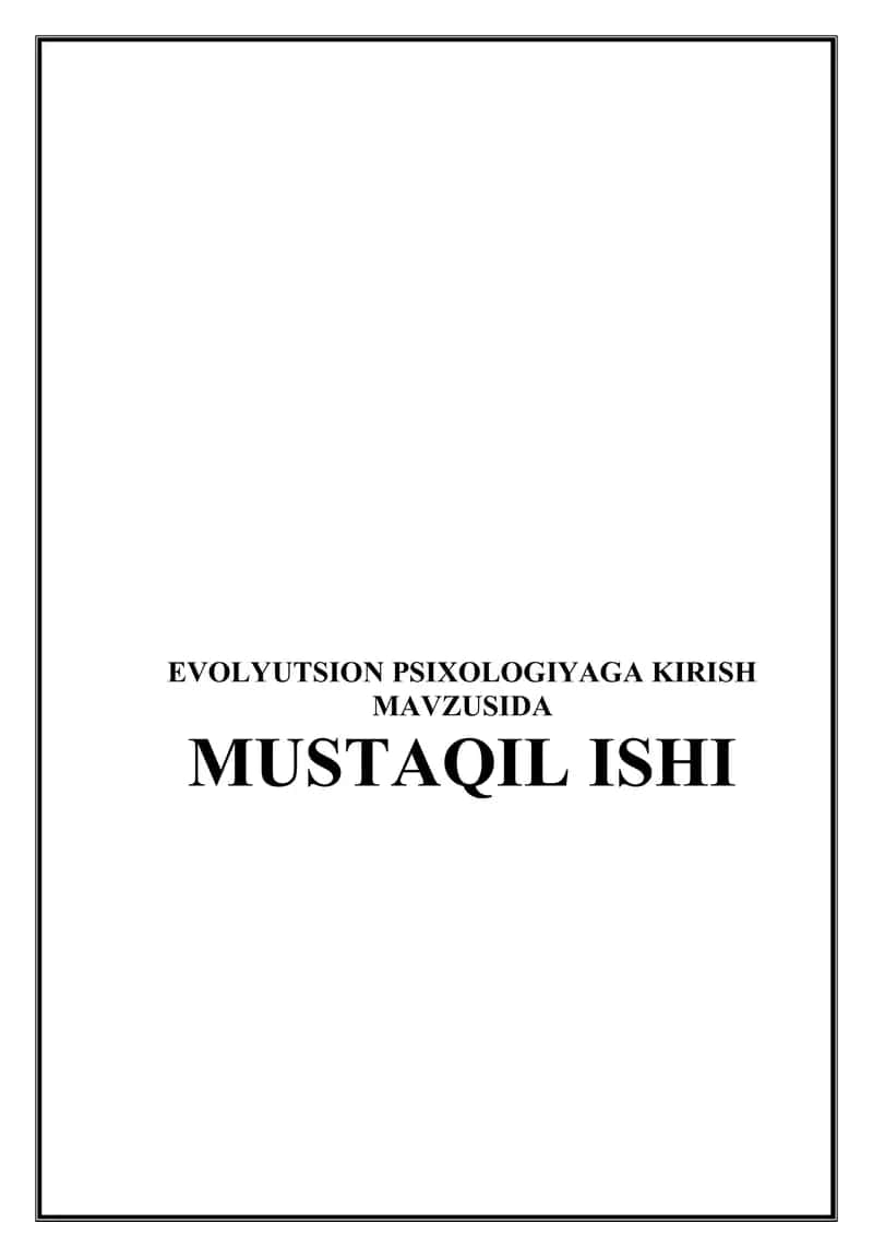 EVOLYUТSION PSIXOLOGIYAGA KIRISH MUSTAQIL ISHI
