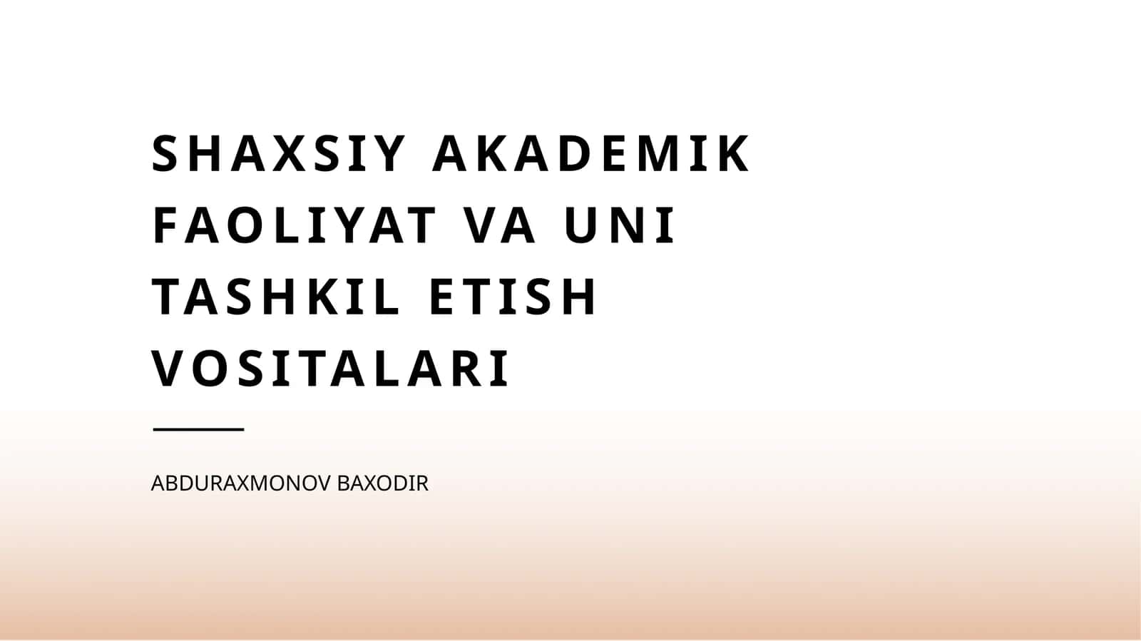 Shaxsiyakademikfaoliyatvaunitashkiletishvositalari
