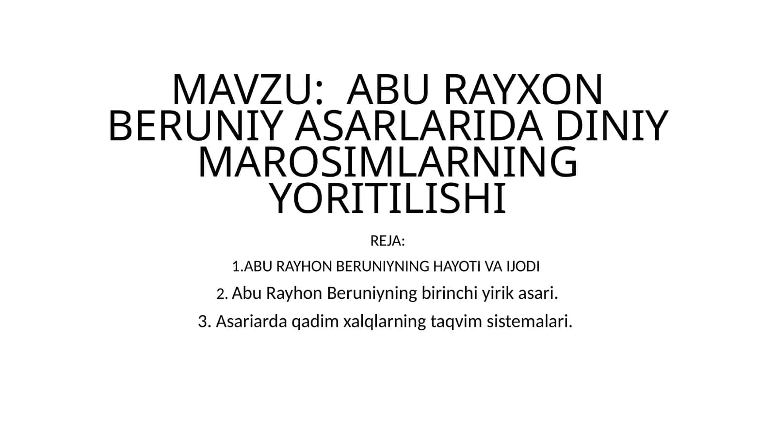 ABU RAYXON BERUNIY ASARLARIDA DINIY MAROSIMLARNING YORITILISHI