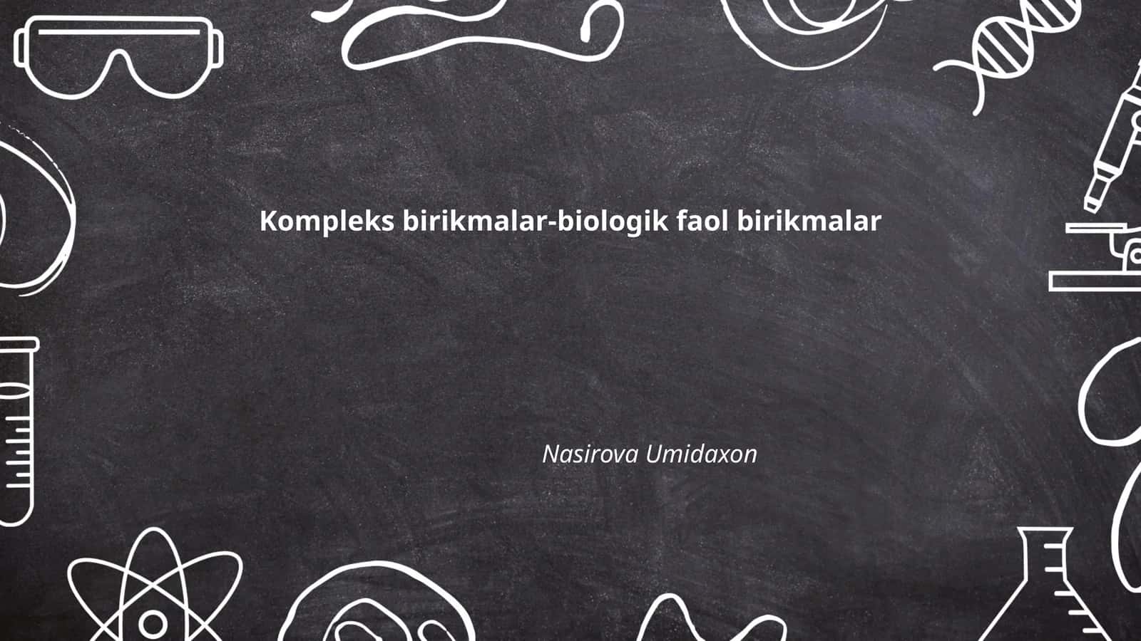 Kompleks birikmalar-biologik faol birikmalar