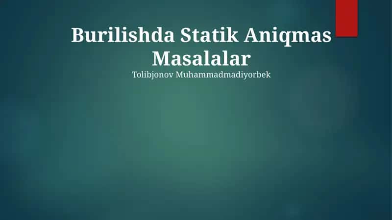 Burilishda Statik Aniqmas Masalalar