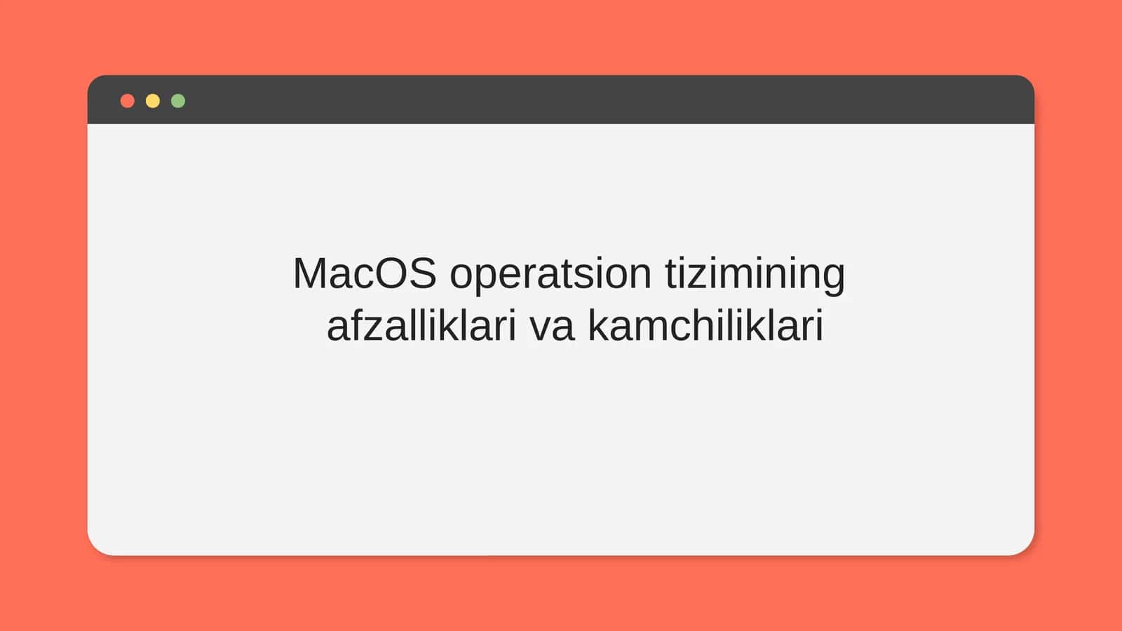 MacOS operatsion tizimining afzalliklari va kamchiliklari