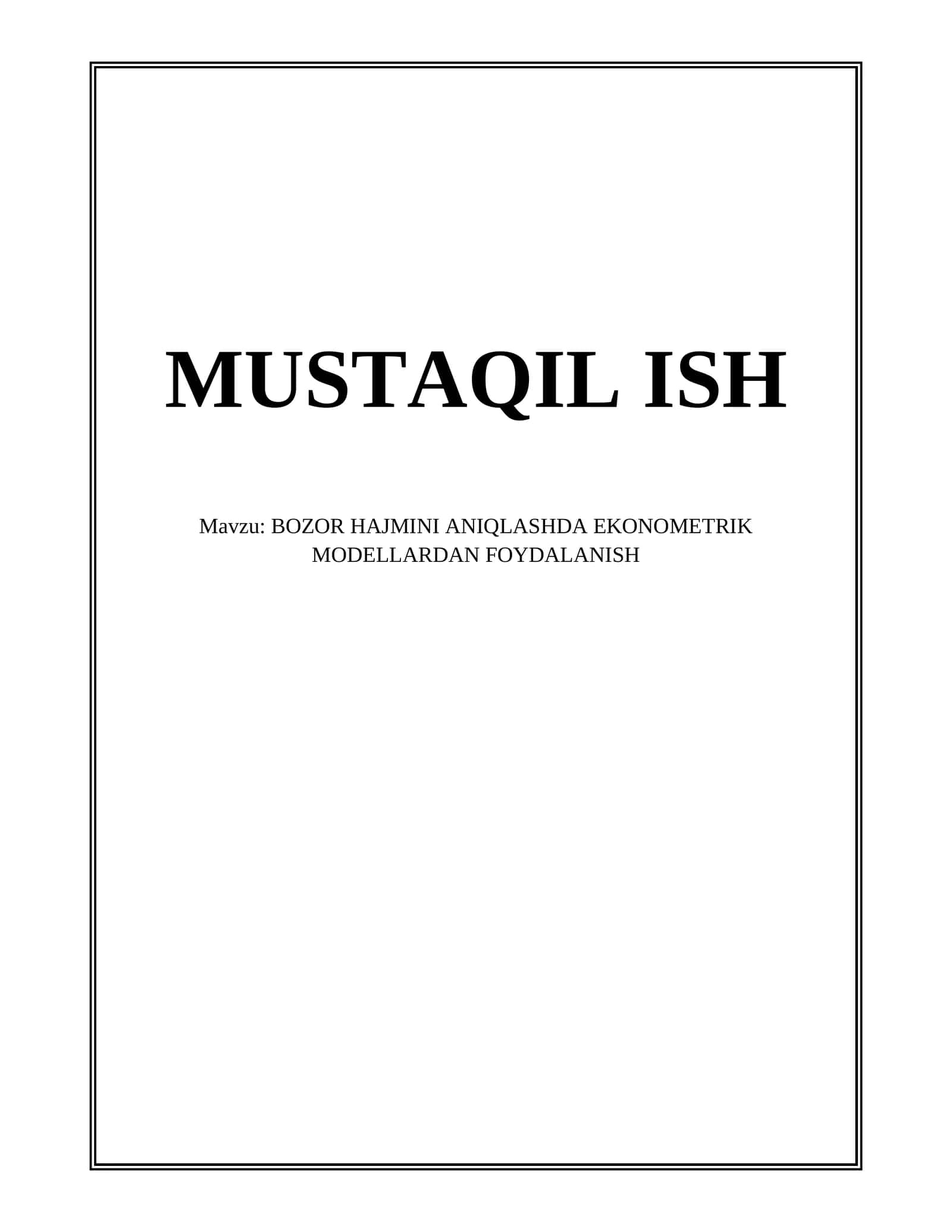 BOZOR HAJMINI ANIQLASHDA EKONOMETRIK MODELLARDAN FOYDALANISH