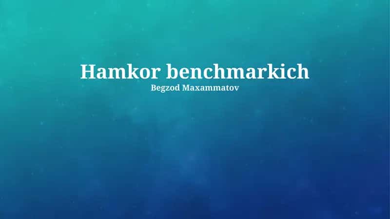Hamkor Benchmark