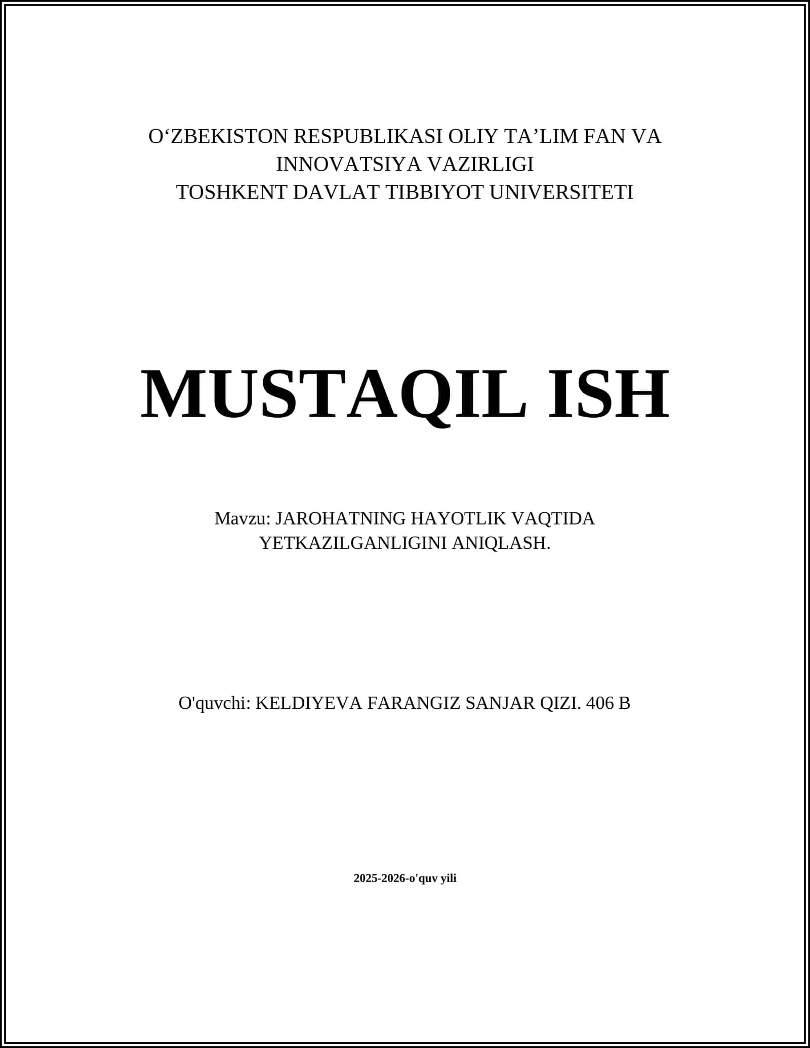 JAROHATNING HAYOTLIK VAQTIDA YETKAZILGANLIGINI ANIQLASH