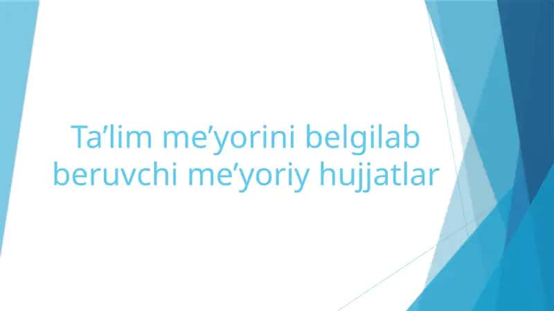 Ta’limme’yorinibelgilabberuvchime’yoriyhujjatlar