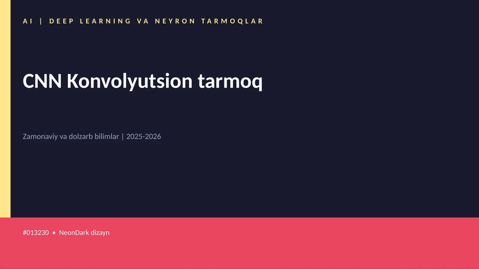 AI | DEEP LEARNING VA NEYRON TARMOQLAR