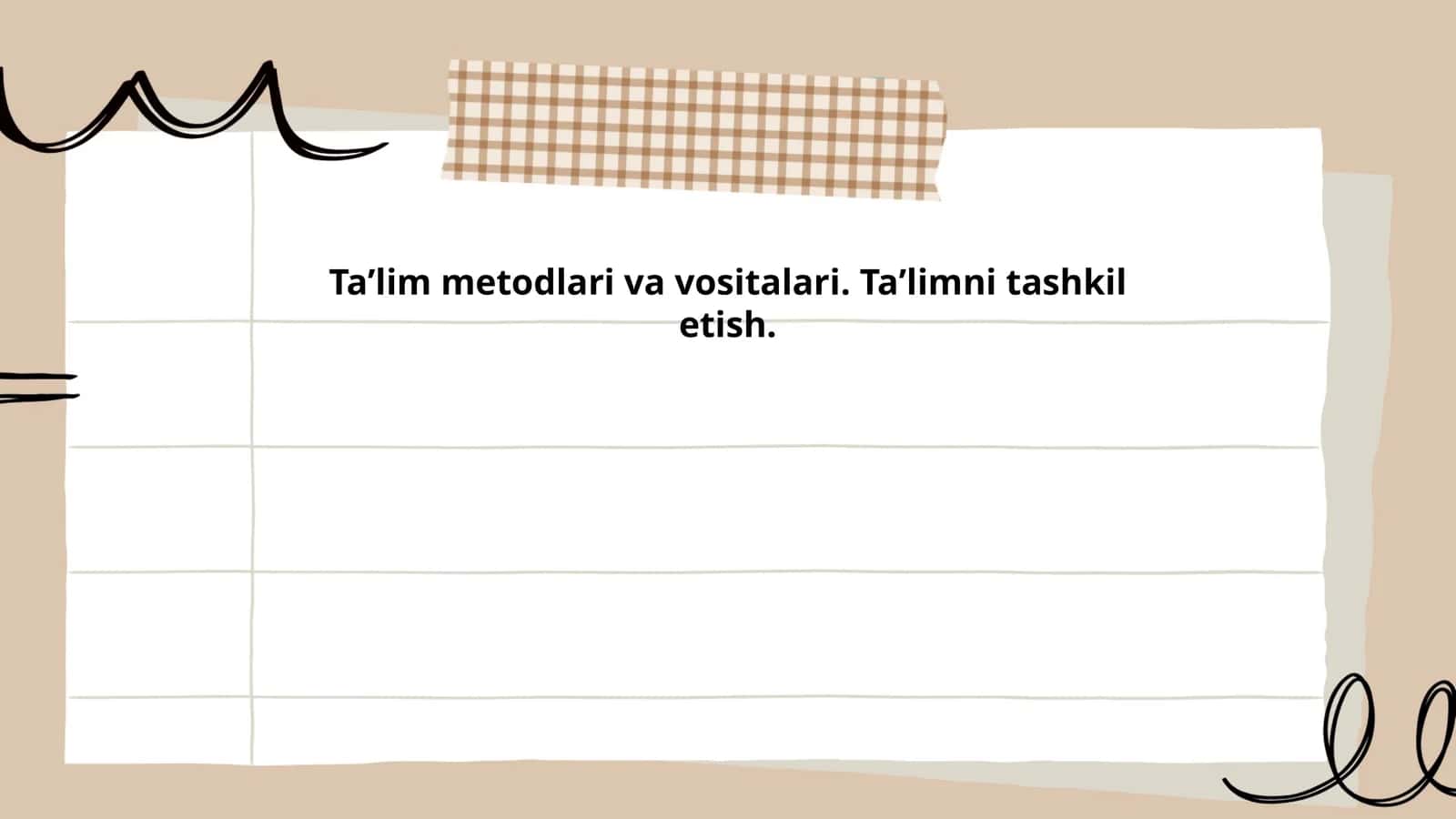 Taʼlim metodlari va vositalari. Taʼlimni tashkil etish