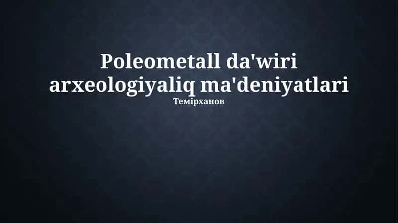 Paleometal dáwir arxeologiyalıq mádeniyatları