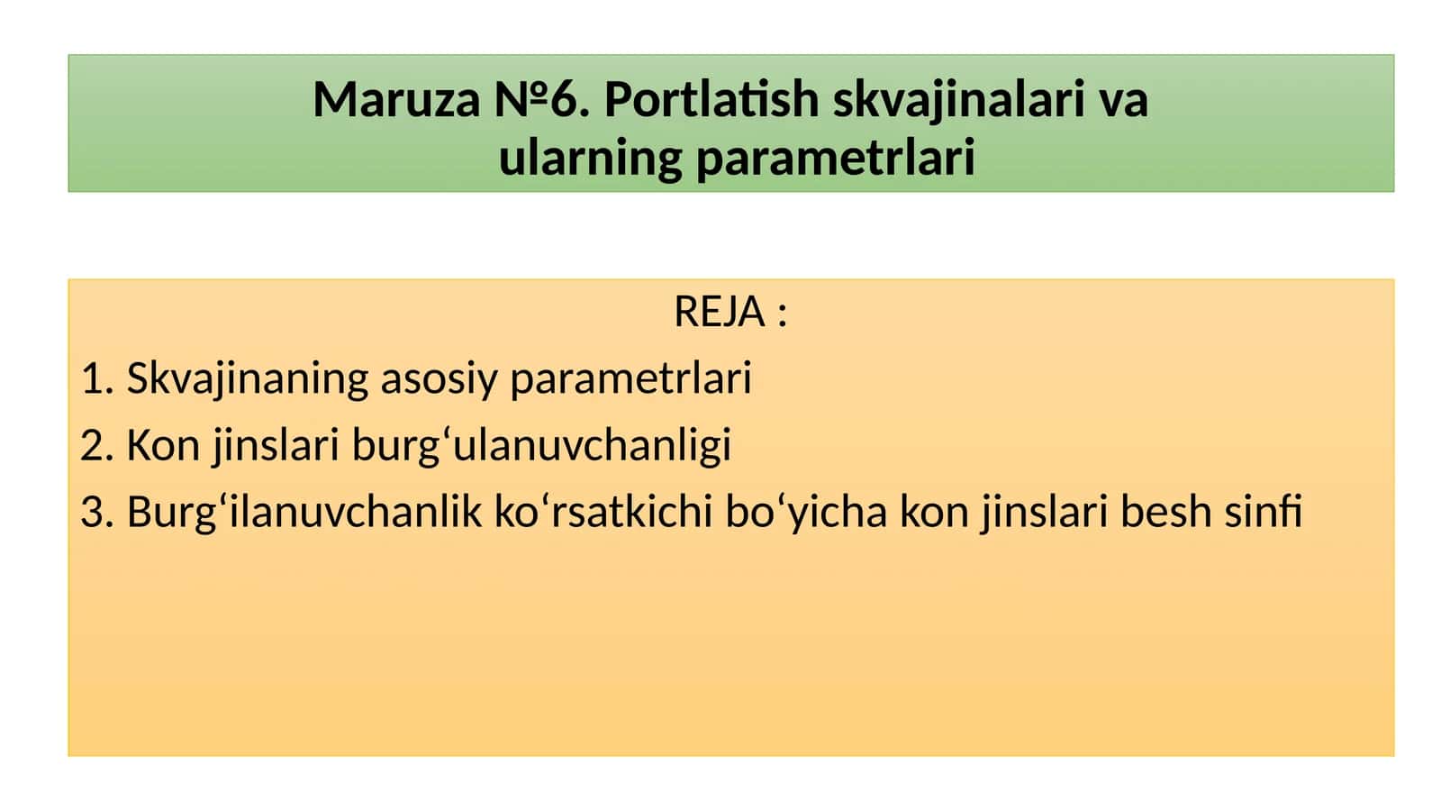 Maruza№6. Portlatish skvajinalari va ularning parametrlari