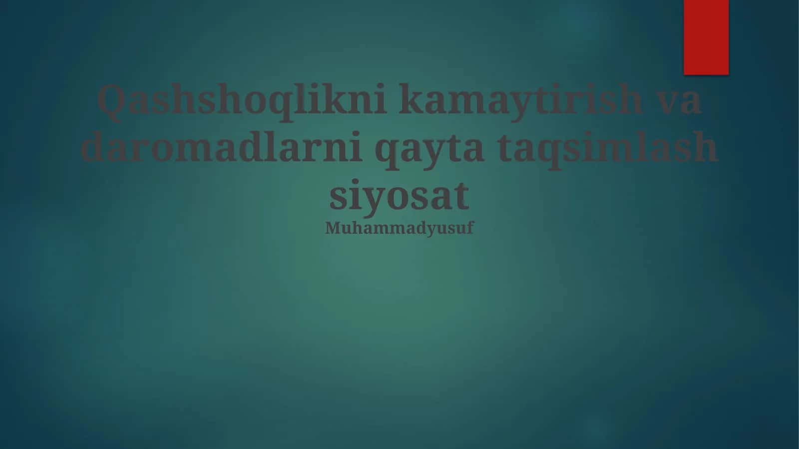 Qashshoqlikni kamaytirish va daromadlarni qayta taqsimlash siyosat