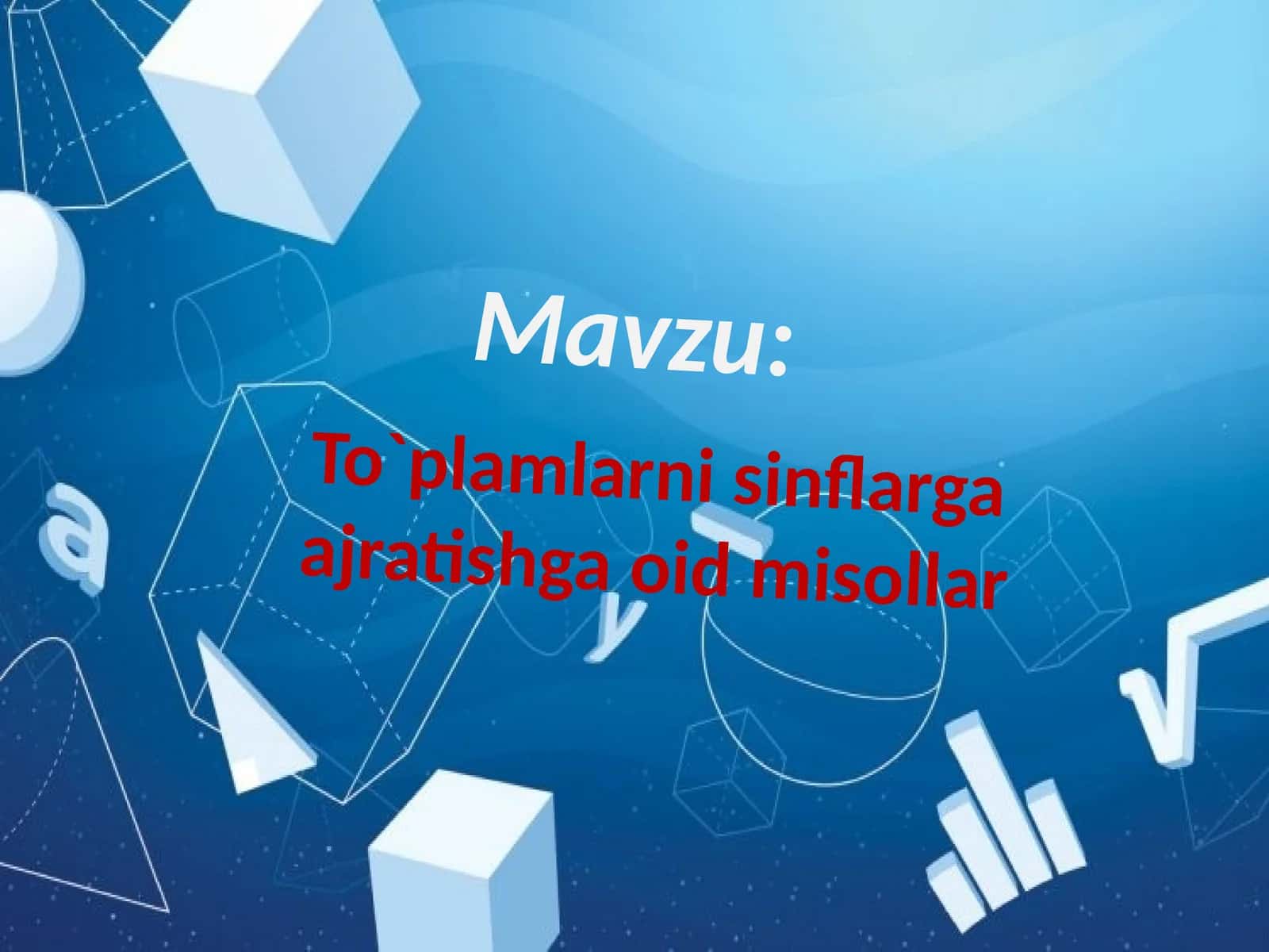 To`plamlarni sinflarga ajratishga oid misollar
