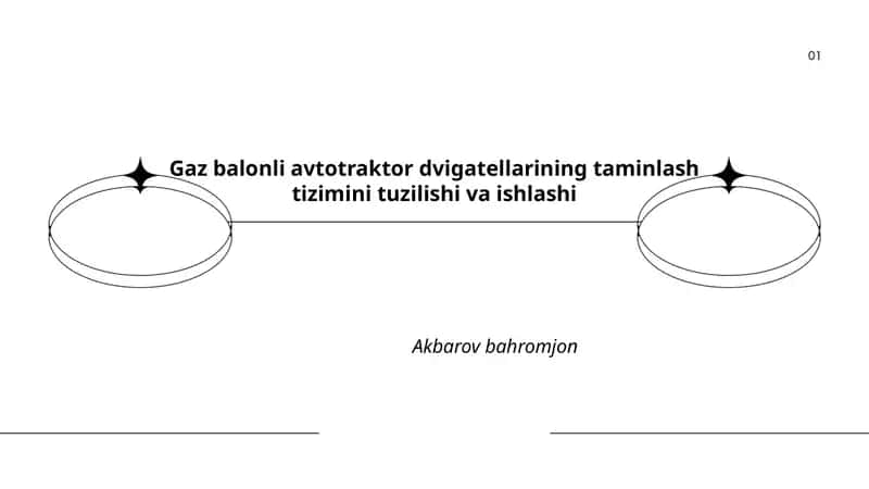 Gaz balonli avtotraktor dvigatellarining taminlash tizimini tuzilishi va ishlashi