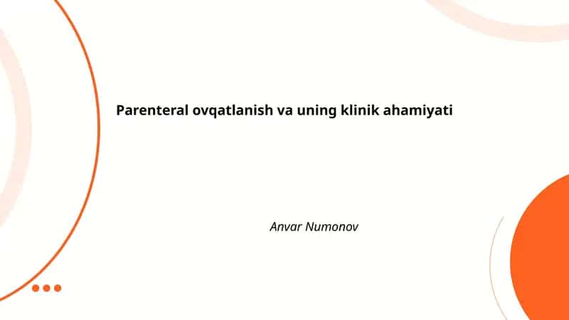Parenteral ovqatlanish va uning klinik ahamiyati